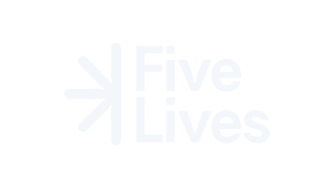 Our experience with Five Lives